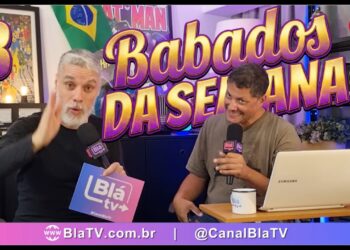 “Babados da Semana” (26/06/2026) A