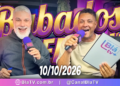 💥BABADOS DA SEMANA 💣 (BDS – 10/10/26)
